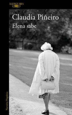 Elena Sabe / Elena Knows - Claudia Pieiro