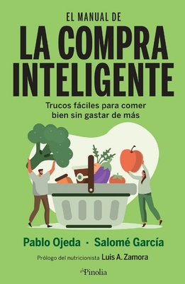 Manual de la Compra Inteligente, El - Pablo Ojeda