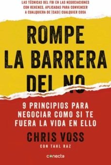 Rompe La Barrera del No / Never Split the Difference - Chris Voss