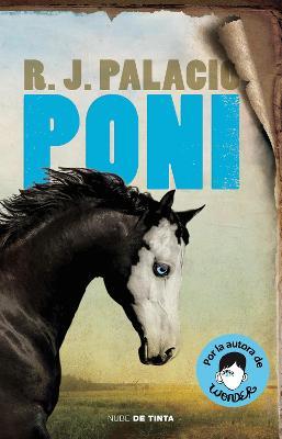 Poni / Pony - R. J. Palacio