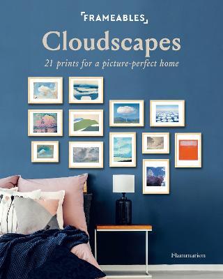 Frameables: Cloudscapes: 21 Prints for a Picture-Perfect Home - Pascaline Boucharinc