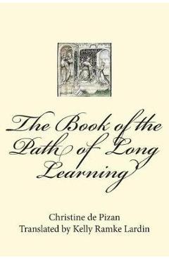 Poza produsului The Book of the Path of Long Learning - Kelly Ramke Lardin