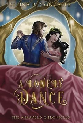 A Lonely Dance - Selina R. Gonzalez