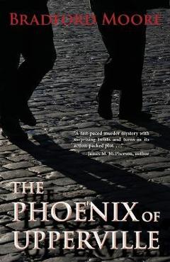 Coperta cărții 'The Phoenix of Upperville - Bradford Moore'