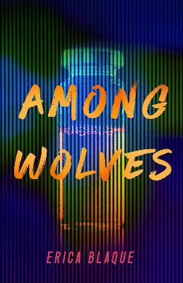 Among Wolves - Erica Blaque