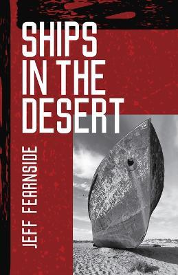 Ships in the Desert - Jeff Fearnside