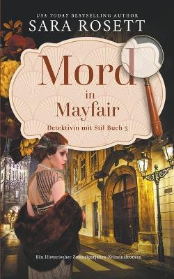 Mord in Mayfair - Sara Rosett