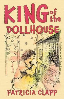King of the Dollhouse - Patricia Clapp