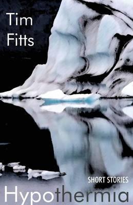Hypothermia - Tim Fitts