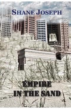 Coperta cărții 'Empire in the Sand - Shane Joseph'