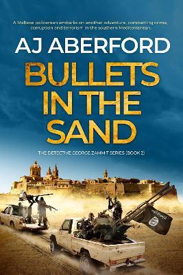 Bullets in the Sand - Aj Aberford