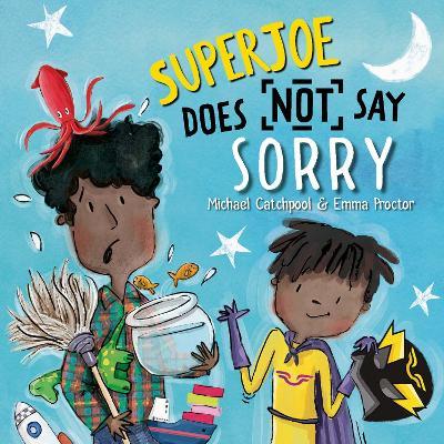 Superjoe Does Not Say Sorry - Michael Catchpool