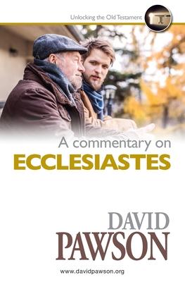 A Commentary on ECCLESIASTES - David Pawson