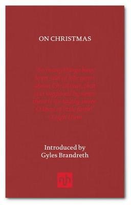 On Christmas: A Seasonal Anthology - Gyles Brandreth