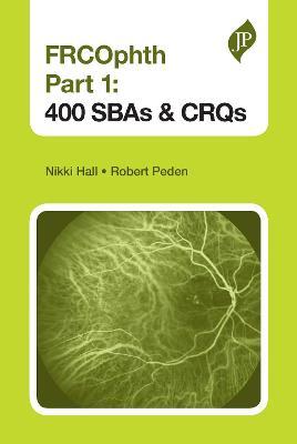 Frcophth Part 1: 400 Sbas and Crqs - Nikki Hall