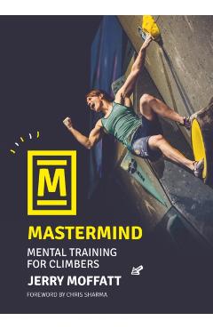 MasterMind: Mental Training for Climbers - Jerry Moffatt