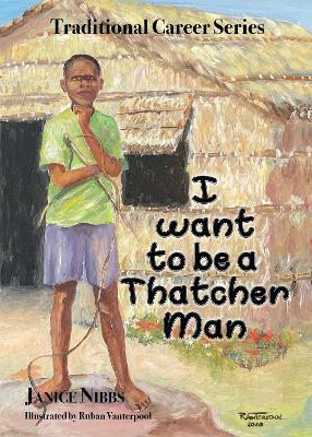 I want to be a thatcher man - Janice Nibbs