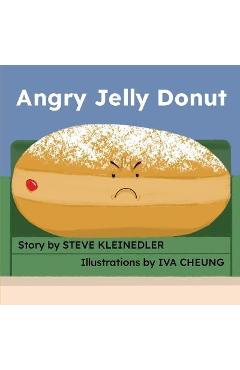 Coperta cărții 'Angry Jelly Donut - Steve Kleinedler'
