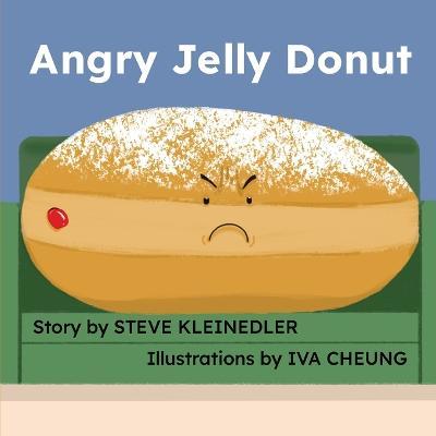 Coperta cărții 'Angry Jelly Donut - Steve Kleinedler'