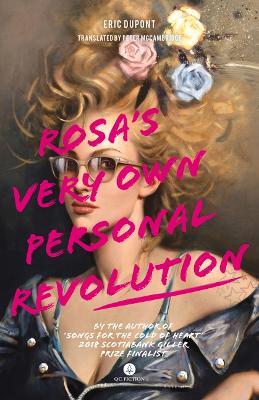 Rosa's Very Own Personal Revolution - Eric Dupont