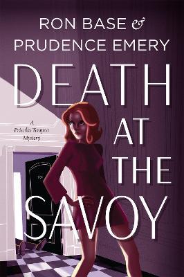 Death at the Savoy: A Priscilla Tempest Mystery, Book 1 - Prudence Emery