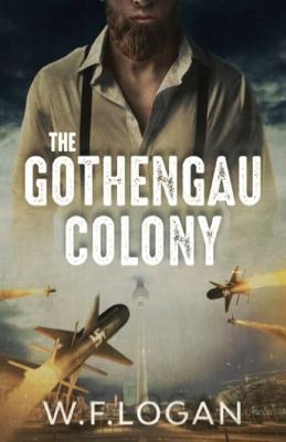 The Gothengau Colony - William F. Logan