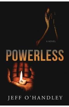 Coperta cărții 'Powerless - Jeff O'handley'