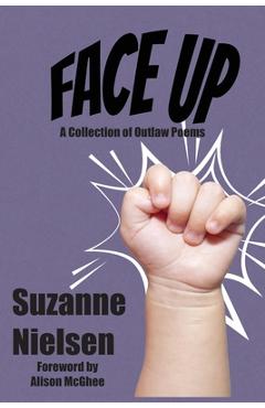 Coperta cărții 'Face Up: A Collection of Outlaw Poems - Suzanne Nielsen'