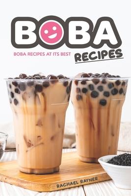 Boba Recipes: Boba Recipes at Its Best - Rachael Rayner