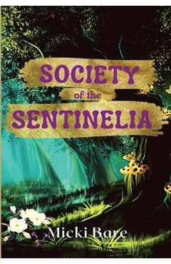 Coperta cărții 'Society of the Sentinelia: Zahra of the Uwharries - Micki Bare'