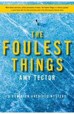 Poza produsului The Foulest Things: A Dominion Archives Mystery - Amy Tector