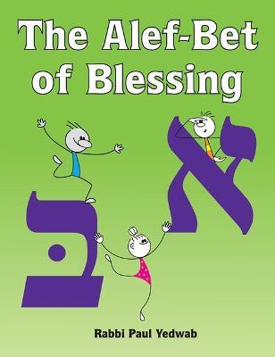 The Alef-Bet of Blessing - Behrman House