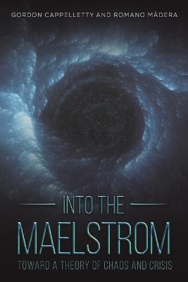 Into the Maelstrom - Gordon Cappelletty