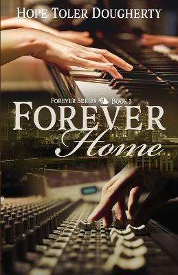 Forever Home - Hope Toler Dougherty