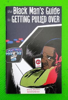 The Black Man's Guide to Getting Pulled Over - Johnny Parker