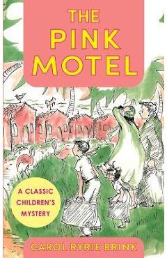 Coperta cărții 'The Pink Motel - Carol Ryrie Brink'