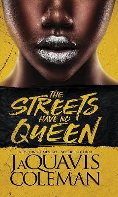 The Streets Have No Queen - Jaquavis Coleman