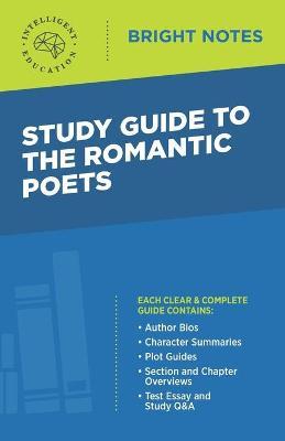 Study Guide to The Romantic Poets - Intelligent Education