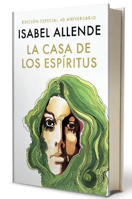 La Casa de Los Espíritus (Edición 40 Aniversario) / The House of the Spirits (40th Anniversary) - Isabel Allende