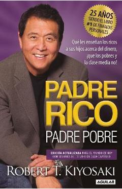 Poza produsului Padre Rico, Padre Pobre - Robert T. Kiyosaki