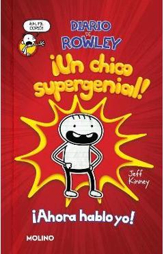 Coperta cărții 'Diario de Rowley: ¡Un Chico Supergenial! / Diary of an Awesome Friendly Kid: Row Ley Jefferson's Journal - Jeff Kinney'