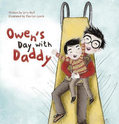 Owen's Day with Daddy - Jerry Ruff