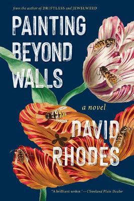 Painting Beyond Walls - David Rhodes