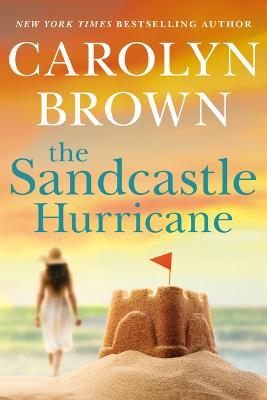 The Sandcastle Hurricane - Carolyn Brown