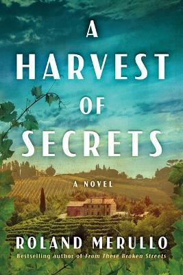 A Harvest of Secrets - Roland Merullo