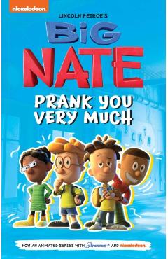 Big Nate: Prank You Very Much: Volume 2 - Lincoln Peirce