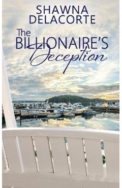 Coperta cărții 'The Billionaire's Deception - Shawna Delacorte'