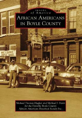 African Americans in Boyle County - Michael Thomas Hughes