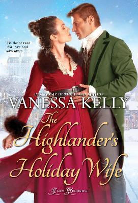 The Highlander's Holiday Wife - Vanessa Kelly