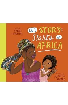 Poza produsului Our Story Starts in Africa - Patrice Lawrence